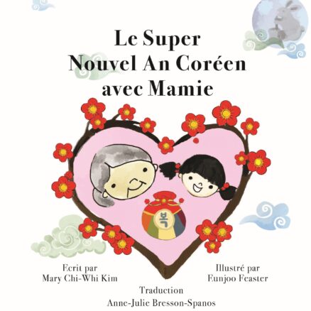 Le Super Nouvel An Coréen avec Mamie